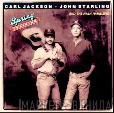 , Carl Jackson And John Starling  The Nash Ramblers  - Spring Training