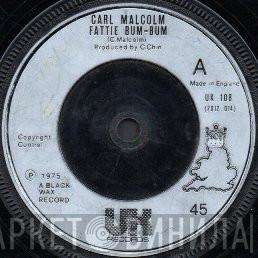 Carl Malcolm, Skin, Flesh & Bones - Fattie Bum-Bum / Bum-Bum Situation