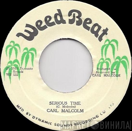 Carl Malcolm - Serious Time