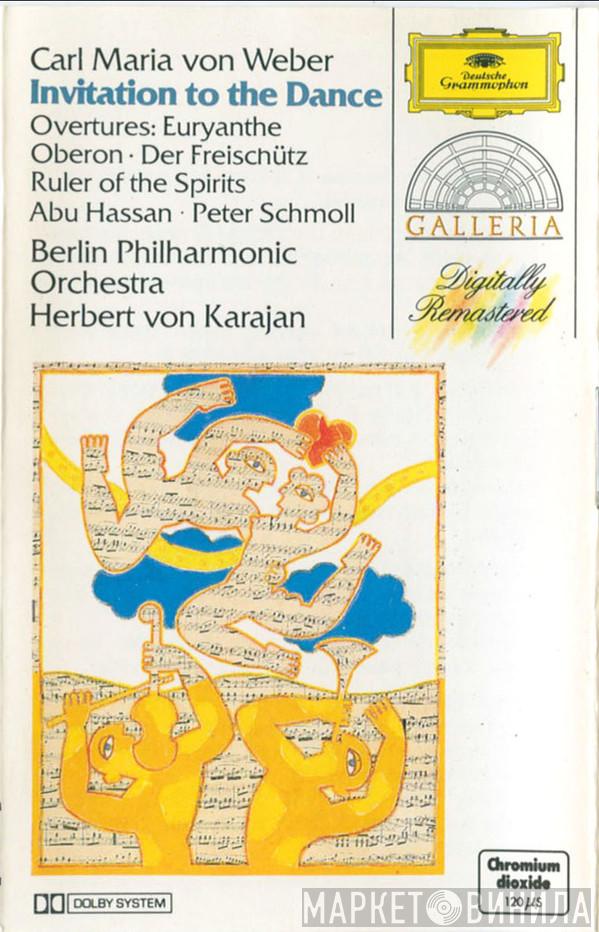 , Carl Maria von Weber , Berliner Philharmoniker  Herbert von Karajan  - Invitation To The Dance, Overtures