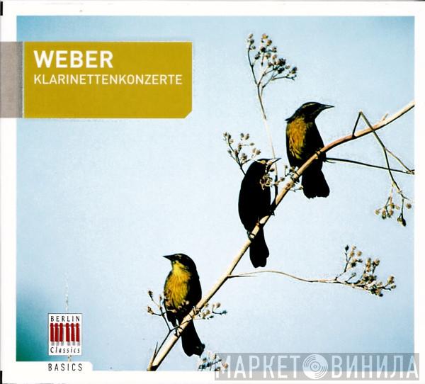  Carl Maria von Weber  - Klarinettenkonzerte