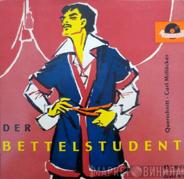  Carl Millöcker  - Der Bettelstudent (Querschnitt)