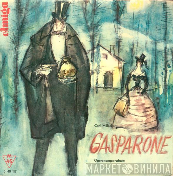  Carl Millöcker  - Gasparone - Operettenquerschnitt