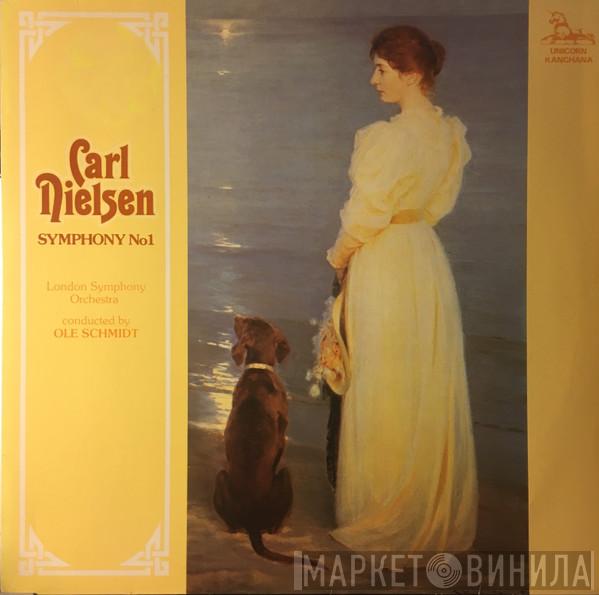 - Carl Nielsen , The London Symphony Orchestra  Ole Schmidt  - Symphony No 1