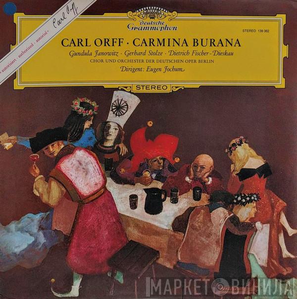 , Carl Orff ∙ Gundula Janowitz ∙ Gerhard Stolze , Dietrich Fischer-Dieskau , Orchester Der Deutschen Oper Berlin  Eugen Jochum  - Carmina Burana