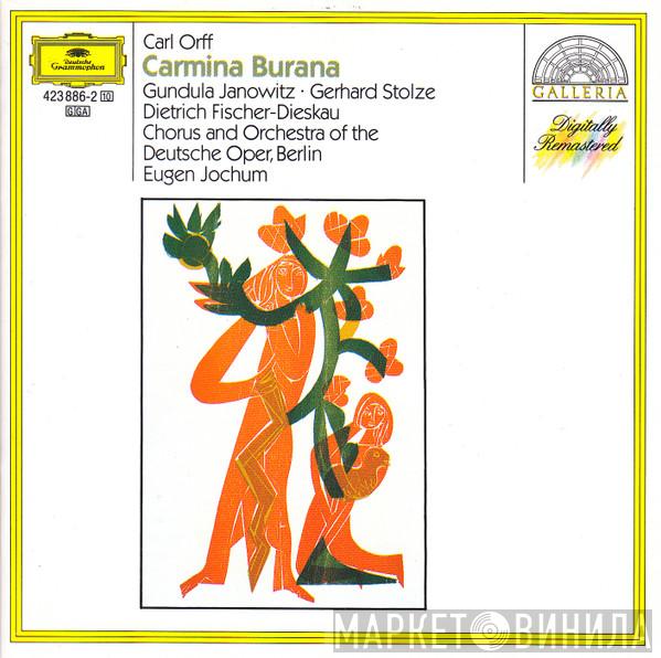 , Carl Orff ∙ Gundula Janowitz ∙ Gerhard Stolze , Dietrich Fischer-Dieskau und Chor der Deutschen Oper Berlin , Orchester Der Deutschen Oper Berlin  Eugen Jochum  - Carmina Burana