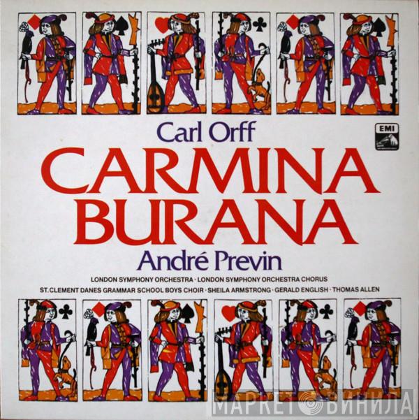 , Carl Orff , André Previn , The London Symphony Orchestra , London Symphony Chorus , St. Clement Danes Grammar School Boys' Choir , Sheila Armstrong , Gerald English  Thomas Allen  - Carmina Burana