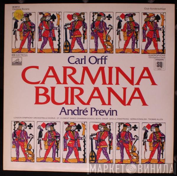 , Carl Orff , André Previn , The London Symphony Orchestra , London Symphony Chorus , St. Clement Danes Grammar School Boys' Choir , Sheila Armstrong , Gerald English  Thomas Allen  - Carmina Burana