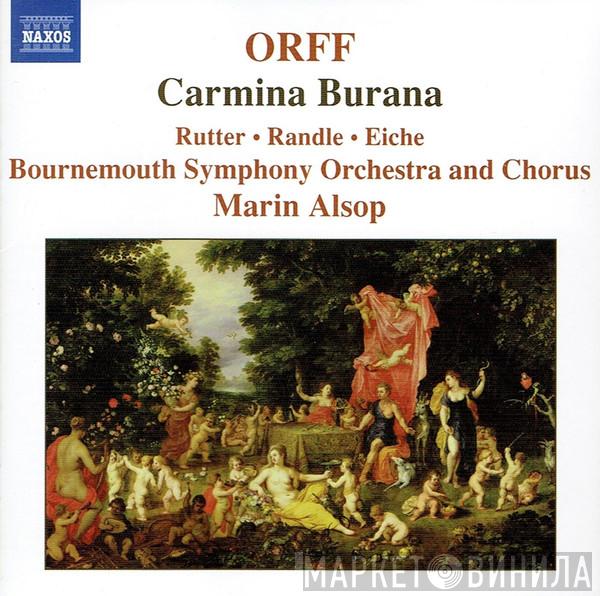 Carl Orff, Claire Rutter, Tom Randle, Markus Eiche, Bournemouth Symphony Orchestra, Bournemouth Symphony Chorus, Marin Alsop - Carmina Burana
