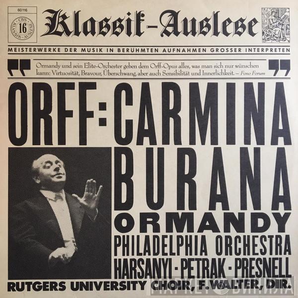 - Carl Orff , Conductor: The Philadelphia Orchestra , Coprano: Eugene Ormandy  Janice Harsanyi  - Carmina Burana