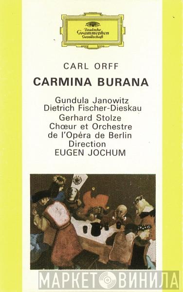- Carl Orff Et Chor der Deutschen Oper Berlin , Orchester Der Deutschen Oper Berlin , Gundula Janowitz , Gerhard Stolze , Dietrich Fischer-Dieskau  Eugen Jochum  - Carmina Burana