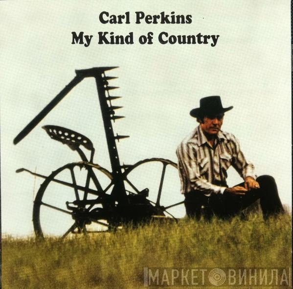 Carl Perkins - My Kind of Country