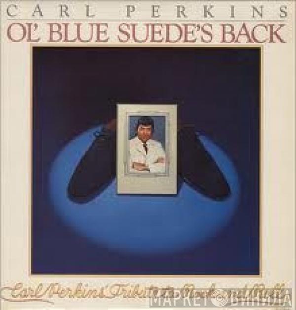 Carl Perkins - Ol' Blue Suede's Back