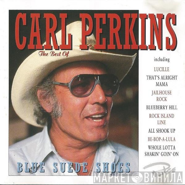 Carl Perkins - The Best Of Carl Perkins Blue Suede Shoes