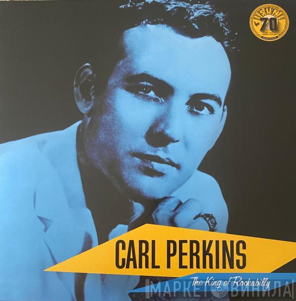 Carl Perkins - The King Of Rockabilly
