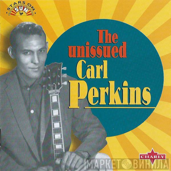 Carl Perkins - The Unissued Carl Perkins