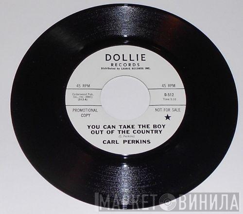 Carl Perkins - You Can Take The Boy Out Of The Country