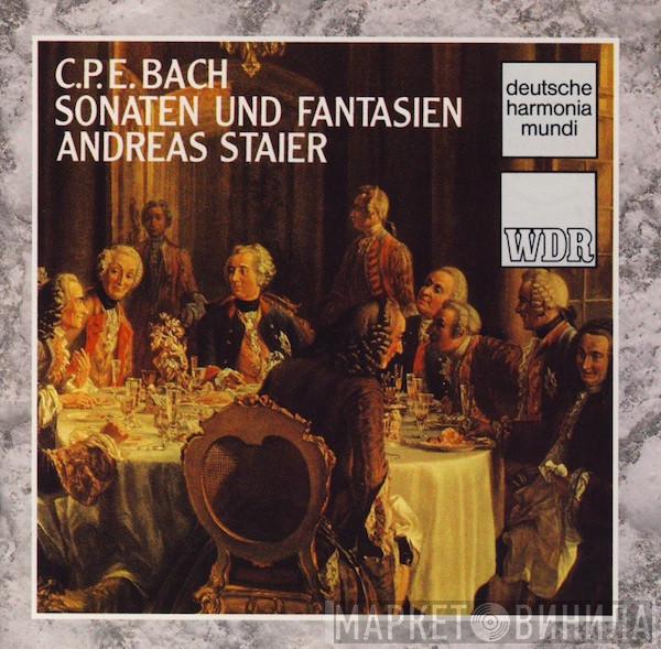 , Carl Philipp Emanuel Bach  Andreas Staier  - Sonaten Und Fantasien
