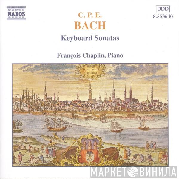 - Carl Philipp Emanuel Bach  François Chaplin  - Keyboard Sonatas