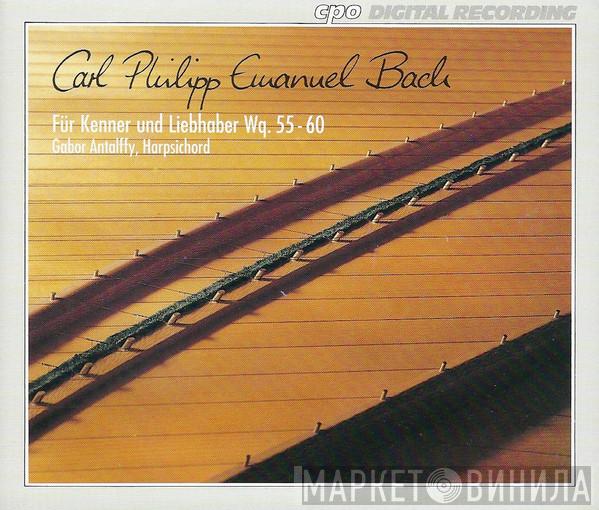 - Carl Philipp Emanuel Bach  Gabor Antalffy  - Für Kenner Und Liebhaber Wq. 55-60