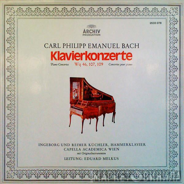 – Carl Philipp Emanuel Bach , Ingeborg Küchler , Reimer Küchler , Capella Academica Wien  Eduard Melkus  - Klavierkonzerte (Piano Concertos) Wq 46, 107, 109
