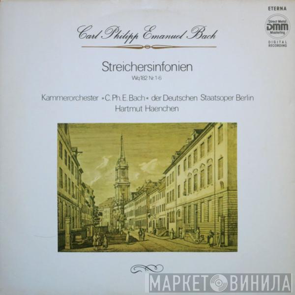 Carl Philipp Emanuel Bach, Kammerorchester Carl Philipp Emanuel Bach, Hartmut Haenchen - Streichersinfonien Wq 182 Nr.1-6