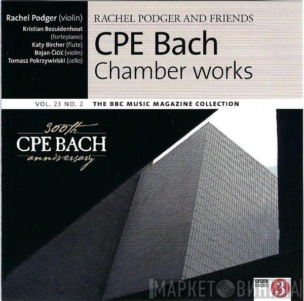 , Carl Philipp Emanuel Bach , Rachel Podger , Kristian Bezuidenhout , Katy Bircher , Bojan Cicic  Tomasz Pokrzywiński  - Chamber Works