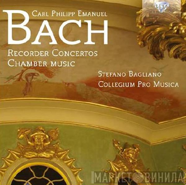 , Carl Philipp Emanuel Bach , Stefano Bagliano  Collegium Pro Musica  - Recorder Concertos - Chamber Music