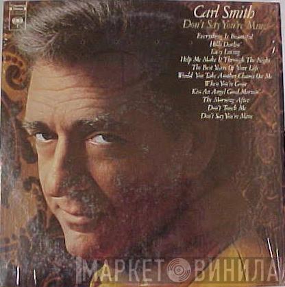 Carl Smith  - Don't Say You're Mine