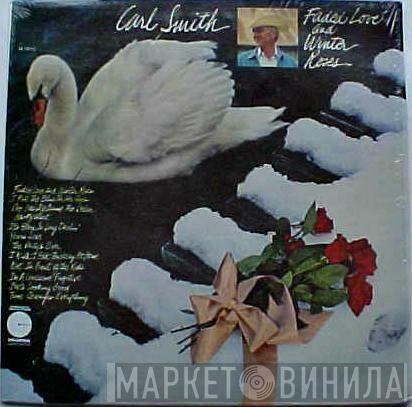 Carl Smith  - Faded Love And Winter Roses