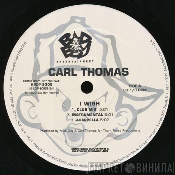 Carl Thomas - I Wish / Woke Up In The Morning