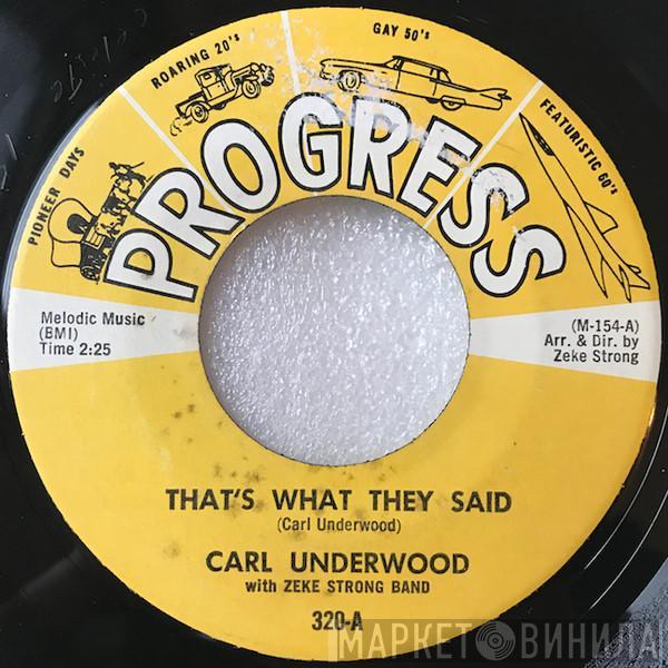 Carl Underwood, Zeke Strong Crew - That's What They Said