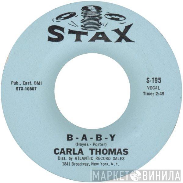  Carla Thomas  - B-A-B-Y / What Have You Got To Offer Me