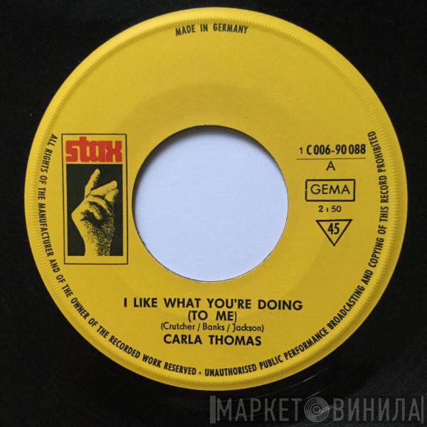  Carla Thomas  - I Like What You're Doing (To Me) / Strung Out