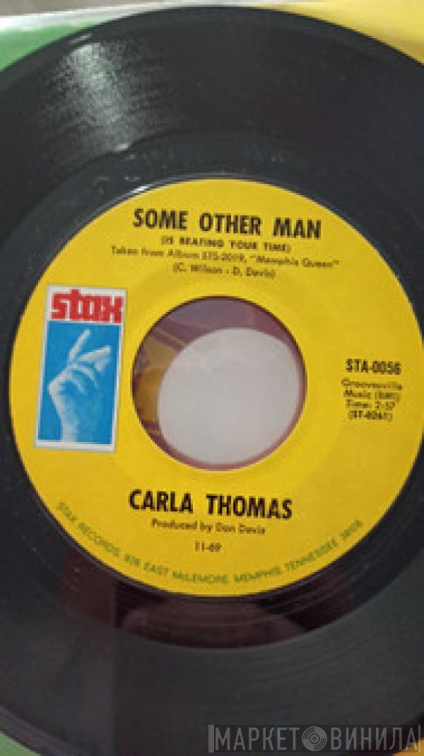  Carla Thomas  - Some Other Man (Is Beating Your Time) / Guide Me Well