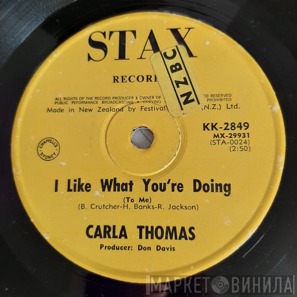  Carla Thomas  - I Like What You're Doing (To Me)