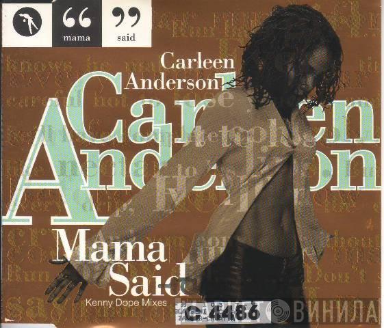 Carleen Anderson - Mama Said (Kenny Dope Mixes)