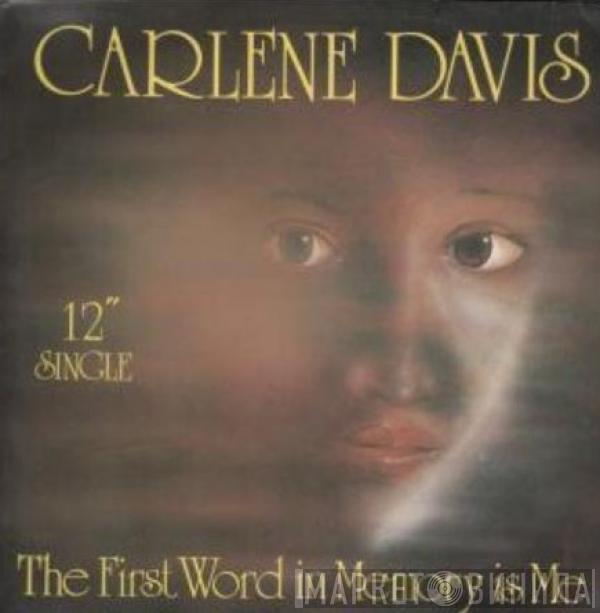Carlene Davis - The First Word In Memory Is Me