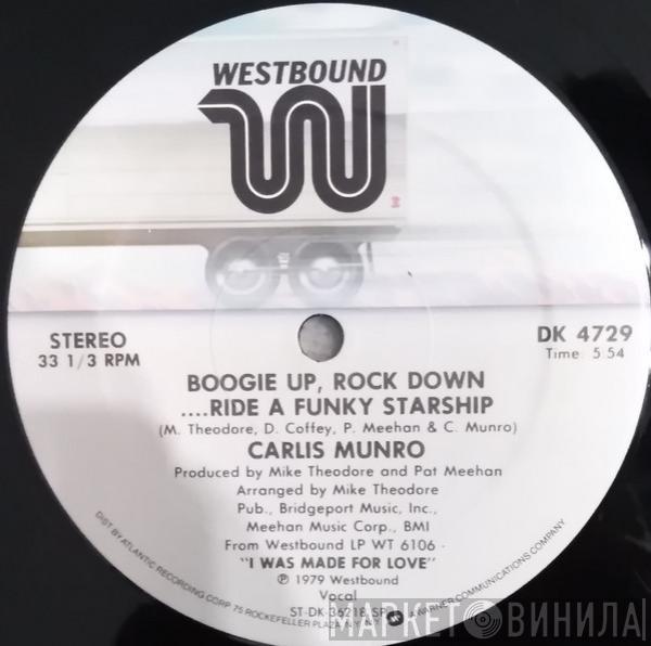 Carlis Munro - Boogie Up, Rock Down .... Ride A Funky Starship / Outside Looking In