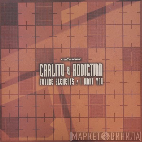 Carlito & DJ Addiction - Future Elements / I Want You