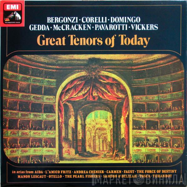 Carlo Bergonzi, Franco Corelli, Placido Domingo, Nicolai Gedda, James McCracken, Luciano Pavarotti, Jon Vickers - Great Tenors Of Today