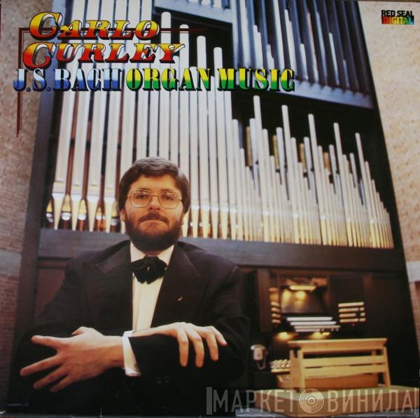 Carlo Curley - J.S.Bach Organ Music