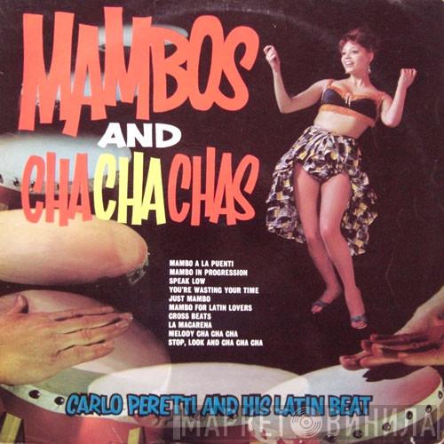 Carlo Peretti And His Latin Beat - Mambos And Cha Cha Chas