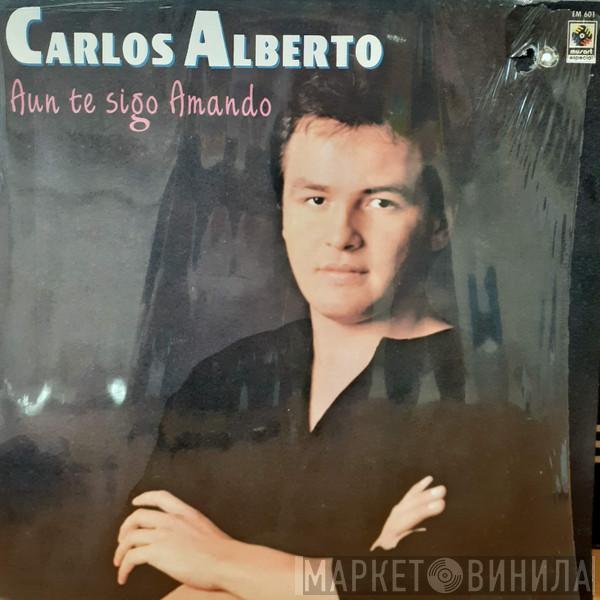 Carlos Alberto  - Aun Te Sigo Amando
