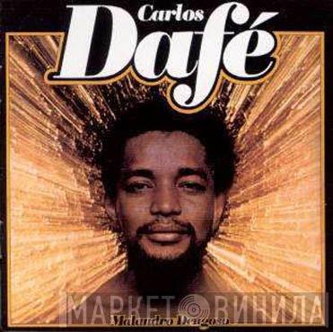  Carlos Dafé  - Malandro Dengoso