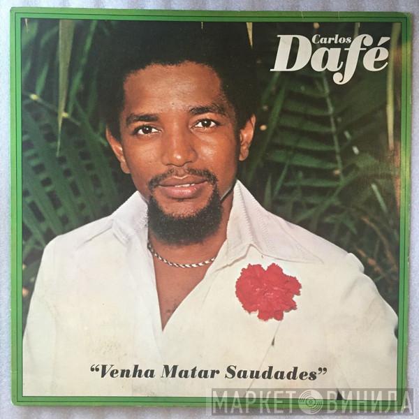  Carlos Dafé  - Venha Matar Saudades