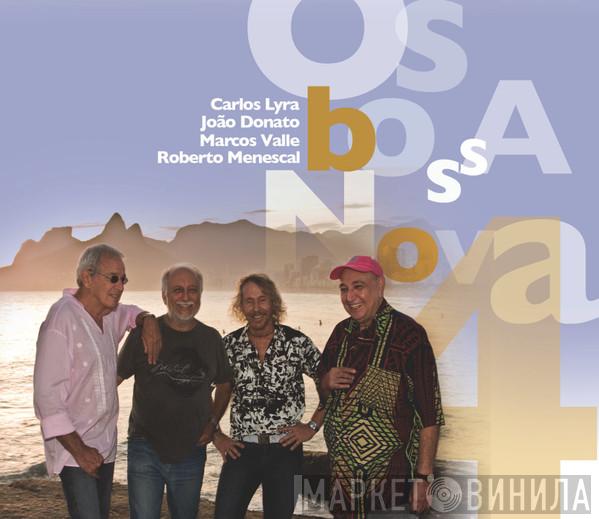 Carlos Lyra, Roberto Menescal, Marcos Valle, João Donato - Os Bossa Nova