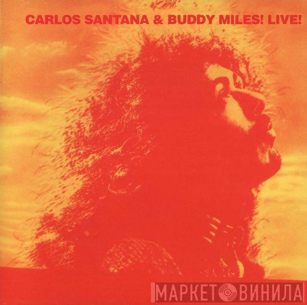 Carlos Santana, Buddy Miles - Carlos Santana & Buddy Miles! Live!