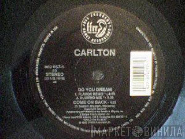  Carlton  - Do You Dream