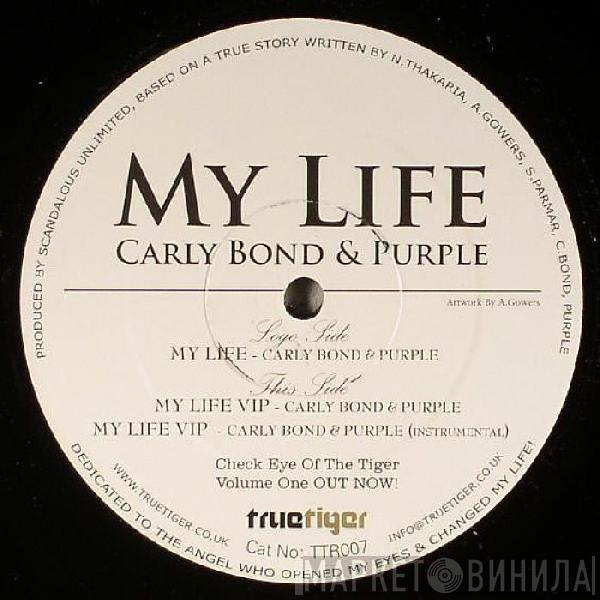 Carly Bond, MC Purple - My Life